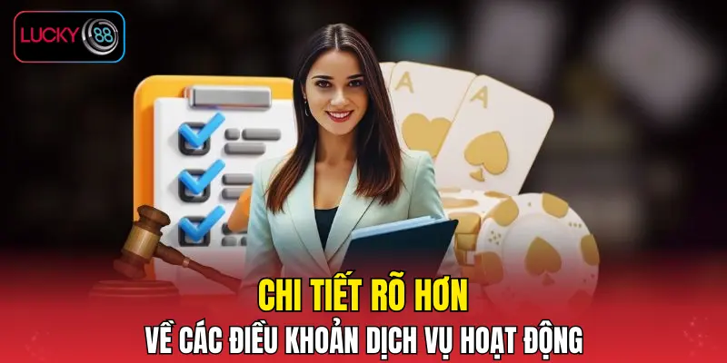 Chi tiết rõ hơn về các điều khoản dịch vụ hoạt động