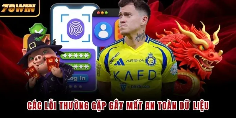 Các lỗi thường gặp gây mất an toàn dữ liệu