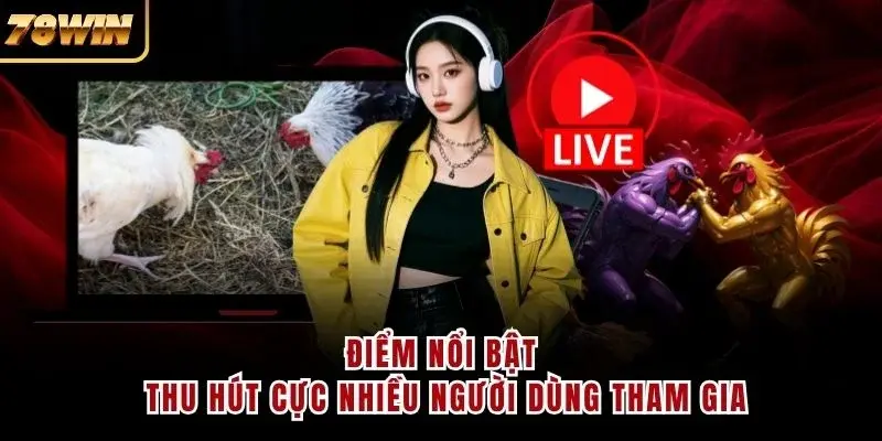 Điểm nổi bật thu hút cực nhiều người dùng tham gia
